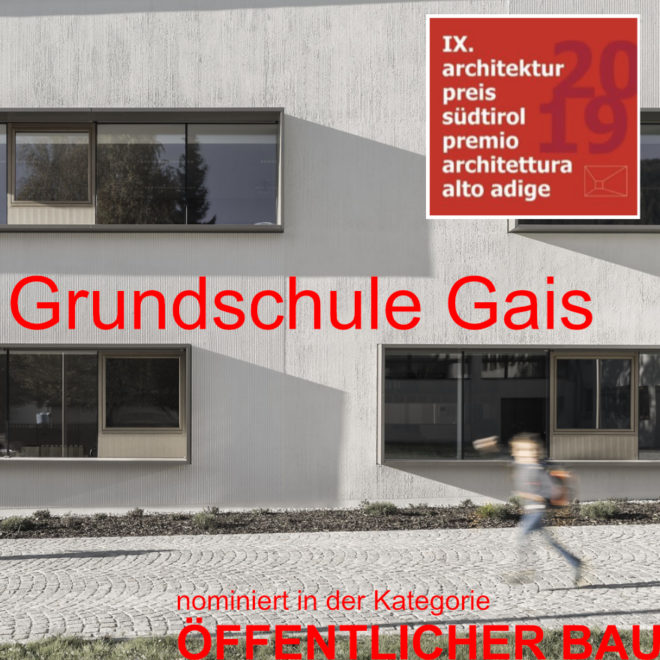 ARCHITEKTURPREIS Südtirol 2019 – Nominierung Volksschule Gais in der Kategorie öffentliches Bauen
